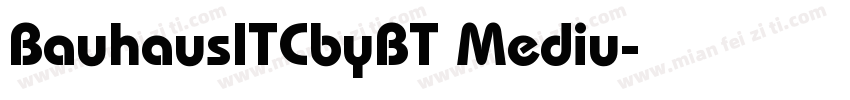 BauhausITCbyBT Mediu字体转换